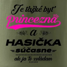 Je ťažké byť princezná - Hasička
