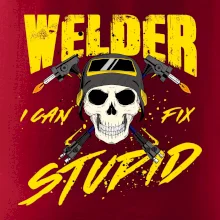 Welder I can fix stupid