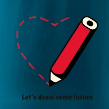 Let's draw some future Let's draw some future