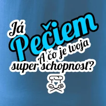 Já pečiem - tvoja super schopnosť - šikmý