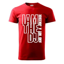 Iam the dj and not a jukebox na výšku