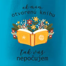 Ak mám otvorenú knihu, tak vás nepočujem