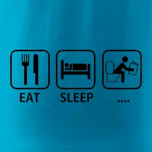 Eat sleep záchod Eat sleep záchod