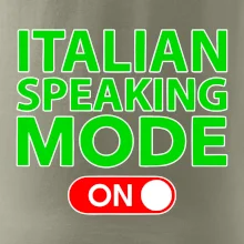 Italian speaking mode - ON Italian speaking mode - ON