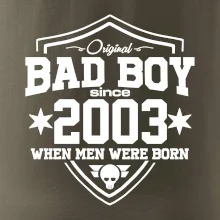 Bad boy since 2003