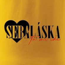 Sebeláska ta mi ide Sebeláska ta mi ide