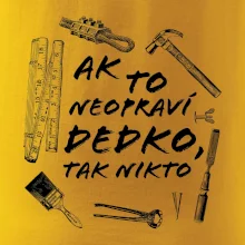 Ak to neopraví dedko tak nikto ČB Ak to neopraví dedko tak nikto ČB