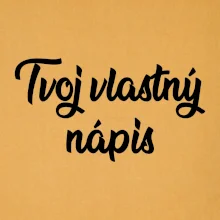 Tvoj vlastný nápis písací
