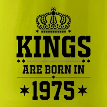 Kings are born in 1975 Kings are born in 1975