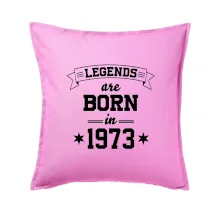 Legends are born in 1973