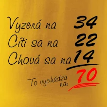 Vyzerá, cíti sa, chová sa - 70 rokov Vyzerá, cíti sa, chová sa - 70 rokov
