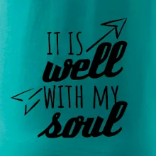 It is well with my soul It is well with my soul