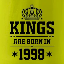 Kings are born in 1998 Kings are born in 1998