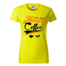 I don't need therapy coffee