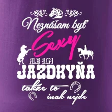 Neznášam byť sexy - Jazdkyňa Neznášam byť sexy - Jazdkyňa