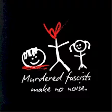 Murdered fascists make no noise