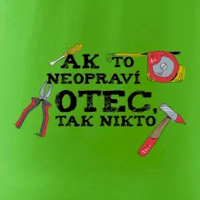 Ak to neopraví otec, tak nikto farebné