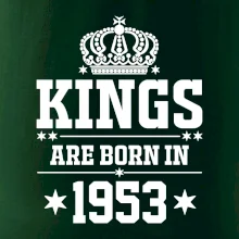 Kings are born in 1953 Kings are born in 1953