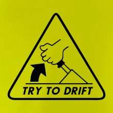 Try to drift