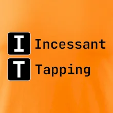 IT Nápis Incessant Tapping