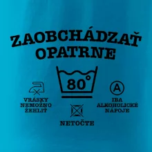 Zaobchádzať opatrne 80
