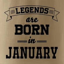 Legends are born in January