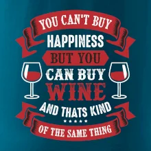 You can't buy happiness but you can buy wine