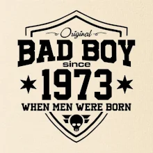 Bad boy since 1973
