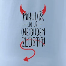 Mikuláš, ja už nebudem zlostiť!