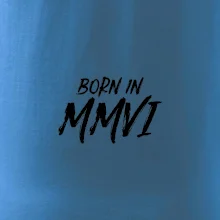 Born in - Rímske číslo 2006