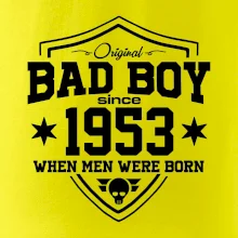 Bad boy since 1953