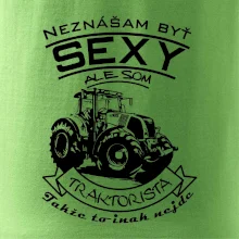 Neznášam byť sexy - Traktorista - Traktor