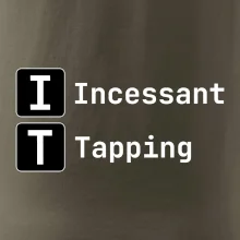 IT Nápis Incessant Tapping