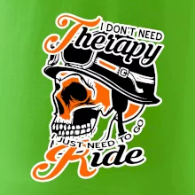 I don't need therapy moto ride