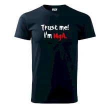 Trust me I´m  MgA. / Ver mi som MgA. Trust me I´m  MgA. / Ver mi som MgA.