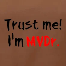 Trust me I´m  MVDr. / Ver mi som MVDr.