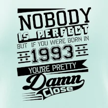 Nobody is perfect - 1993 Nobody is perfect - 1993