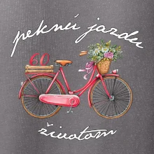 Peknú jazdu životom 60