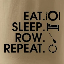 Eat sleep row repeat