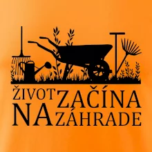 Život začína na záhrade