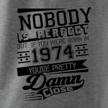 Nobody is perfect - 1974