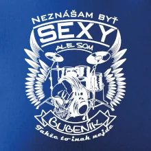 Neznášam byť sexy - bubeník