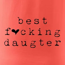 Best fucking daughter