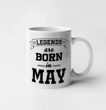 Legends are born in May