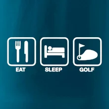 Eat sleep golf Eat sleep golf
