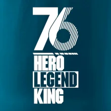 Hero, Legend, King 1976