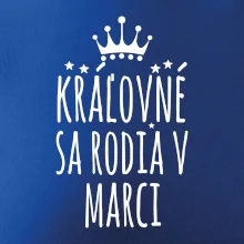 Kráľovné sa rodia v marci