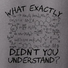 What exactly didnt you understand Chemistry