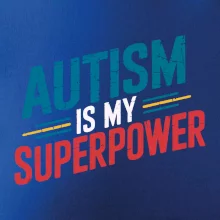 Šikmý nápis Autism is my superpower Šikmý nápis Autism is my superpower