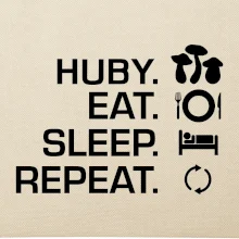 Huby Eat Sleep Repeat